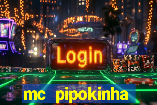 mc pipokinha privacy vazado